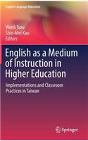 English as a Medium of Instruction in Higher Education