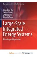 Large-Scale Integrated Energy Systems