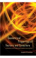 Geometrical Properties of Vectors and Covectors: An Introductory Survey of Differentiable Manifolds, Tensors and Forms