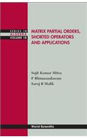 Matrix Partial Orders, Shorted Operators and Applications