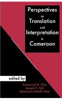 Perspectives on Translation and Interpretation in Cameroon
