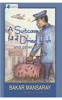 Suitcase Full of Dried Fish and Other Stories