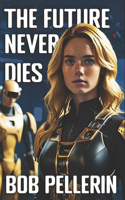 Future Never Dies