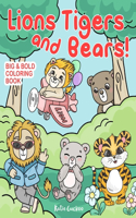 Lions Tigers and Bears Big & Bold Coloring Book