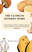 Ultimate Kitchen Guide