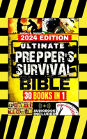 Ultimate Prepper's Survival Bible