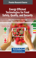 Energy Efficient Technologies for Food Safety, Quality, and Security