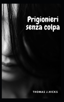Prigionieri senza colpa