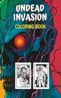 The Undead Invasion: A Coloring Book of Zombies