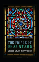 The Prince of Graustark Graustark #4 Annotated