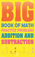 Big Book Of Math Practice Problems Addition And Subtraction