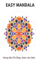 Easy Mandalas Coloring Book For Elderly, Seniors And Adults