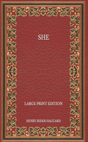 She - Large Print Edition