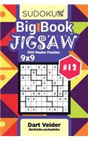 Big Book Sudoku Jigsaw - 500 Master Puzzles 9x9 (Volume 12)