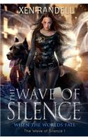 Wave of Silence - The Wave of Silence 1