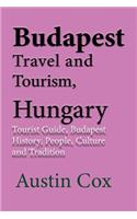 Budapest Travel and Tourism, Hungary
