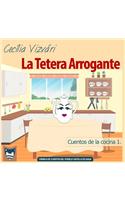 La Tetera Arrogante