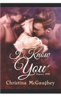 I Know You