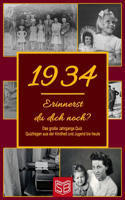 Erinnerst du dich noch? Das große Jahrgangs Quiz 1934: Quizfragen aus der Kindheit und Jugend bis heute - Abwechslungsreiches Gedächtnistraining und interessanter Zeitvertreib für Senioren
