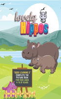 Lovely Hippos: "GOOD LEARNING 2" Complete the Picture Book, Activity Book for Kids, Aged 4 to 8 Years, 8.5 x 11 inches, Cute Pictures, Keep Kids Improve Pencil Gri