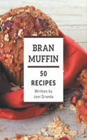 50 Bran Muffin Recipes