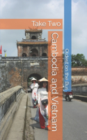 Cambodia and Vietnam