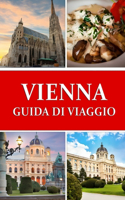 Guida turistica di Vienna 2024: Immergetevi nel cuore del gioiello dell'Austria