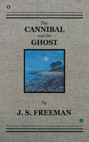 CANNIBAL and the GHOST