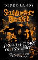 Armageddon Outta Here – The World of Skulduggery Pleasant: (Skulduggery Pleasant)