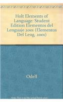 Holt Elements of Language: Student Edition Elementos del Lenguaje 2001