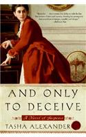 And Only to Deceive