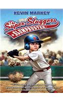 The Super Sluggers: Slumpbuster
