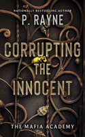 Corrupting the Innocent