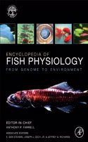 Encyclopedia Of Fish Physiology From Genome To Environment