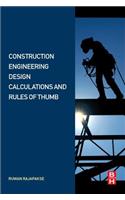 Construction Engineering Design Calculations and Rules of Thumb