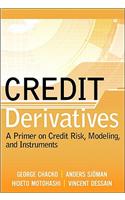 Credit Derivatives: A Primer on Credit Risk, Modeling, and Instruments