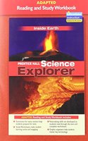 Prentice Hall Science Explorer Inside Earth Adapted Reading and Study Workbook 2005c