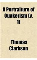 A Portraiture of Quakerism (V. 1); Taken from a View of the Education and Discipline, Social Manners, Civil and Political Economy, Religious