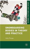 Snowboarding Bodies in Theory and Practice