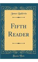 Fifth Reader (Classic Reprint)
