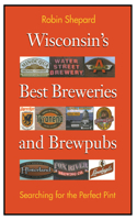 Wisconsin's Best Breweries and Brewpubs