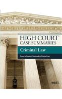 High Court Case Summaries on Criminal Law, Keyed to Kaplan
