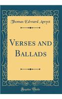 Verses and Ballads (Classic Reprint)