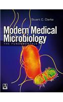 Modern Medical Microbiology - The Fundamentals