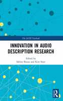 Innovation in Audio Description Research