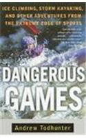 Dangerous Games