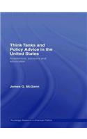 Think Tanks and Policy Advice in the Us
