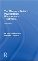 The Minister's Guide to Psychological Disorders and Treatments