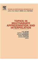 Topics in Multivariate Approximation and Interpolation