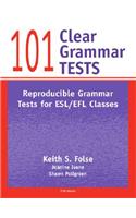 101 Clear Grammar Tests: Reproducible Grammar Tests for ESL/Efl Classes: Reproducible Grammar Tests For ESL/EFL Classes